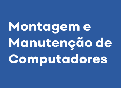 Montagem e Manutenção de Computadores