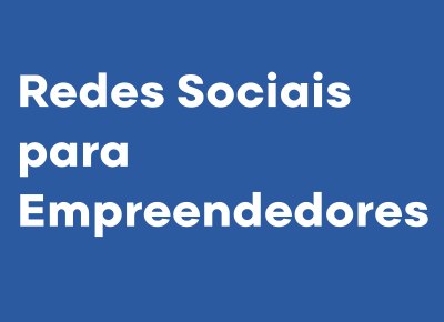 Redes Sociais para Empreendedores